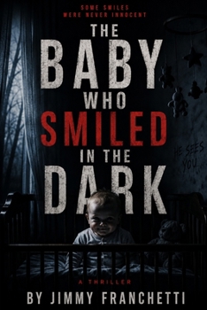 Paperback The Baby Who Smiled In The Dark Book