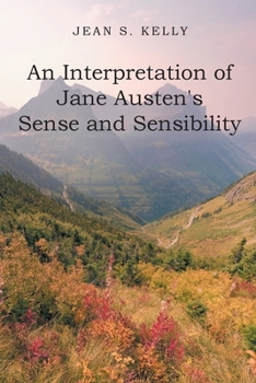 Paperback An Interpretation of Jane Austen's Sense and Sensibility Book