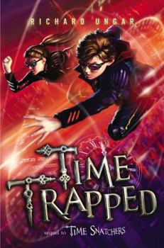 Time Trapped - Book #2 of the Time Snatchers