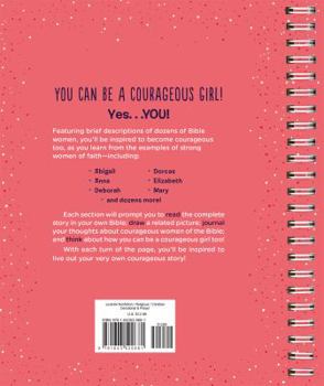 How to Be a Courageous Girl of God: An Interactive Journal Inspired by Extraordinary Women of Faith