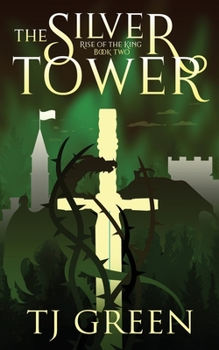 Paperback The Silver Tower: Arthurian Fantasy Book