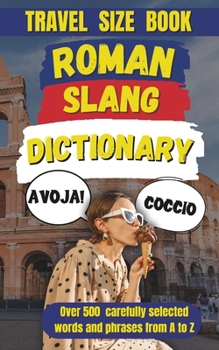 Paperback Roman Slang Dictionary: Your Ultimate Survival Guide to Roman Banter Book