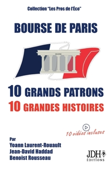 Paperback Bourse de Paris: 10 grands patrons, 10 grandes histoires:2e édition [French] Book