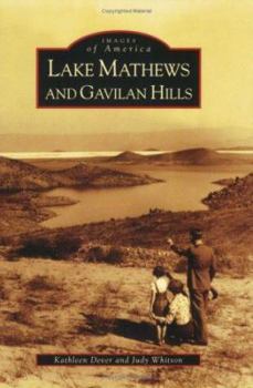 Lake Mathews and Gavilan Hills - Book  of the Images of America: California