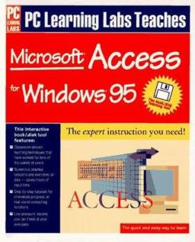 Paperback PC Learning Labs Teaches Microsoft Access 95 with Disk Book