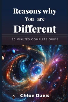 Reasons Why You Are Different: 20 Minutes Complete Guide