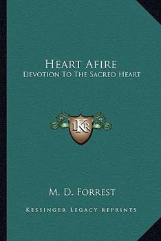 Paperback Heart Afire: Devotion To The Sacred Heart Book