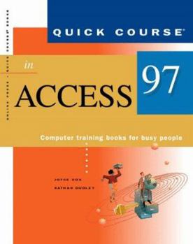 Paperback Quick Course in Access 97 Book