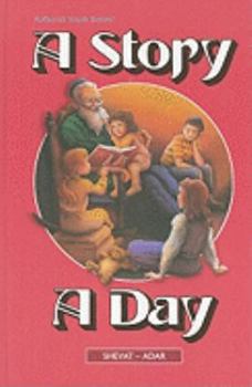 Hardcover A Story a Day: Stories from Our History and Heritage, from Ancient Times to Modern Times, Arranged According to the Jewish Calendar Book