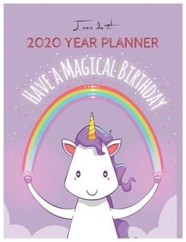 I Can Do It 2020 Year Planner: Unicorn Is Real Dream Come True Unicorn Kawaii Unicorn Monthly and Yearly Planner Blank Lined Themed Year Planner ... 110 Pages for Learning Professional Business