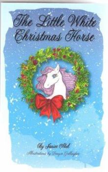 Perfect Paperback The Little White Christmas Horse Book
