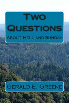 Paperback Two Questions: Hell and Sunday Book