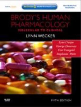 Paperback Brody's Human Pharmacology: Molecular to Clinical [With Access Code] Book