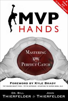 Hardcover MVP Hands: Mastering the Perfect Catch (MVP Hands Series) Book