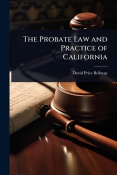 Paperback The Probate Law and Practice of California Book