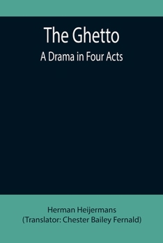 Paperback The Ghetto: A Drama in Four Acts Book
