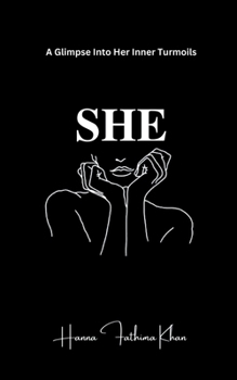 Paperback She: A Glimpse into Her Inner Turmoils Book