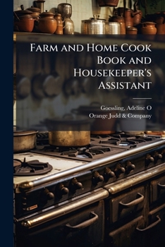 Paperback Farm and Home Cook Book and Housekeeper's Assistant Book