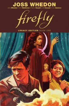 Firefly: Legacy Edition Book One - Book  of the Serenity