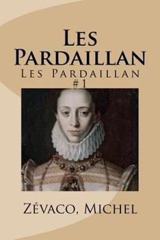 Paperback Les Pardaillan: Les Pardaillan #1 [French] Book