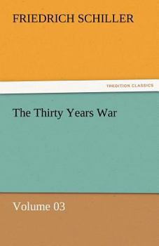 Paperback The Thirty Years War - Volume 03 Book