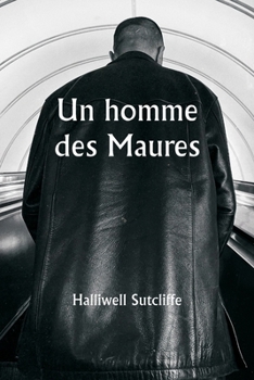 Un homme des Maures (French Edition)