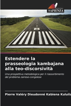 Paperback Estendere la prasseologia kambajana alla teo-discorsività [Italian] Book