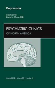 Hardcover Depression, an Issue of Psychiatric Clinics: Volume 35-1 Book