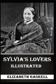 Paperback Sylvia's Lovers Illustrated Book