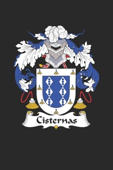 Paperback Cisternas: Cisternas Coat of Arms and Family Crest Notebook Journal (6 x 9 - 100 pages) Book
