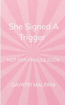 She Signed the Trigger