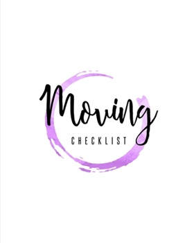 Paperback Moving Checklist: Planner For Moving To A New Home Or House Journal Book