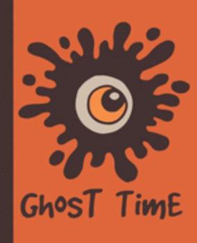 Paperback Ghost Time Composition Notebook: Eyeball Halloween College Ruled Blank Lined School Subject, Diary, exercise book for teachers, kids, teenager, studen Book