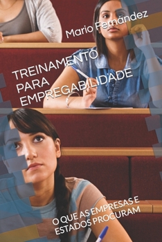 Paperback Treinamento Para Empregabilidade: O Que as Empresas E Estados Procuram [Portuguese] Book