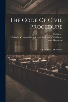 Paperback The Code Of Civil Procedure: Of The State Of California Book