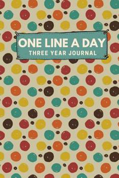 One Line A Day Three Year Journal: Ultimate Prompt 3 Year Journal One Line A Day Memory Lined Notebook. This is a 6X9 375 Page Diary To Jot Daily Memories In. Makes A Great Birthday, Anniversary or Ju