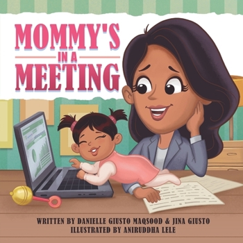 Paperback Mommy's in a Meeting Book