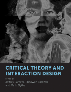 Hardcover Critical Theory and Interaction Design Book