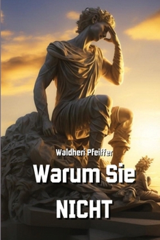 Paperback Warum Sie NICHT [German] Book