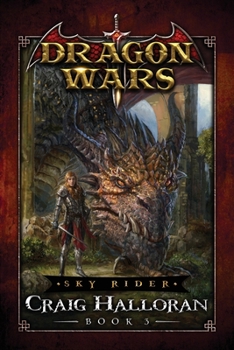 Sky Rider: Dragon Wars - Book 3 - Book #3 of the Dragon Wars