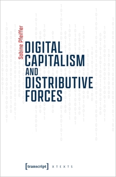 Paperback Digital Capitalism and Distributive Forces Book