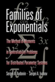 Paperback Families of Exponentials: The Method of Moments in Controllability Problems for Distributed Parameter Systems Book