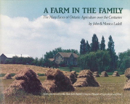 Hardcover A Farm in the Family: The Many Faces of Ontario Agriculture Over the Centuries Book
