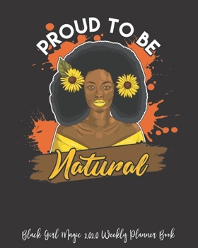 Black Girl Magic 2020 Weekly Planner Book: Strong Black Nurse Gift Black Girl Magic Melanin African | 2020 Calendar | Goals | Gratitude | African ... | Contacts | Black Queen | Melanin | Gift