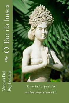 Paperback O Tao da busca: Caminho para o autoconhecimento [Portuguese] Book