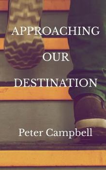 Paperback Approaching Our Destination Book