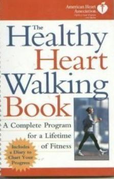 Spiral-bound Healthy Heart Walking Book: A Complete Program for a Lifetime of Fitness Book
