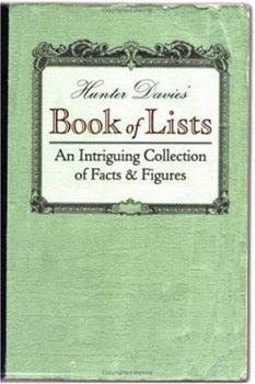 Paperback Hunter Davies' Book of Lists: An Intriguing Collection of Facts & Figures Book