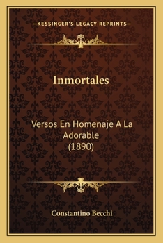 Paperback Inmortales: Versos En Homenaje A La Adorable (1890) [Spanish] Book