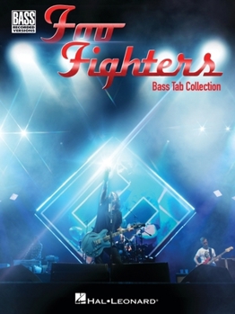 Paperback Foo Fighters - Bass Tab Collection: Bass Recorded Versions Collection with Notes and Tab and Lyrics Book